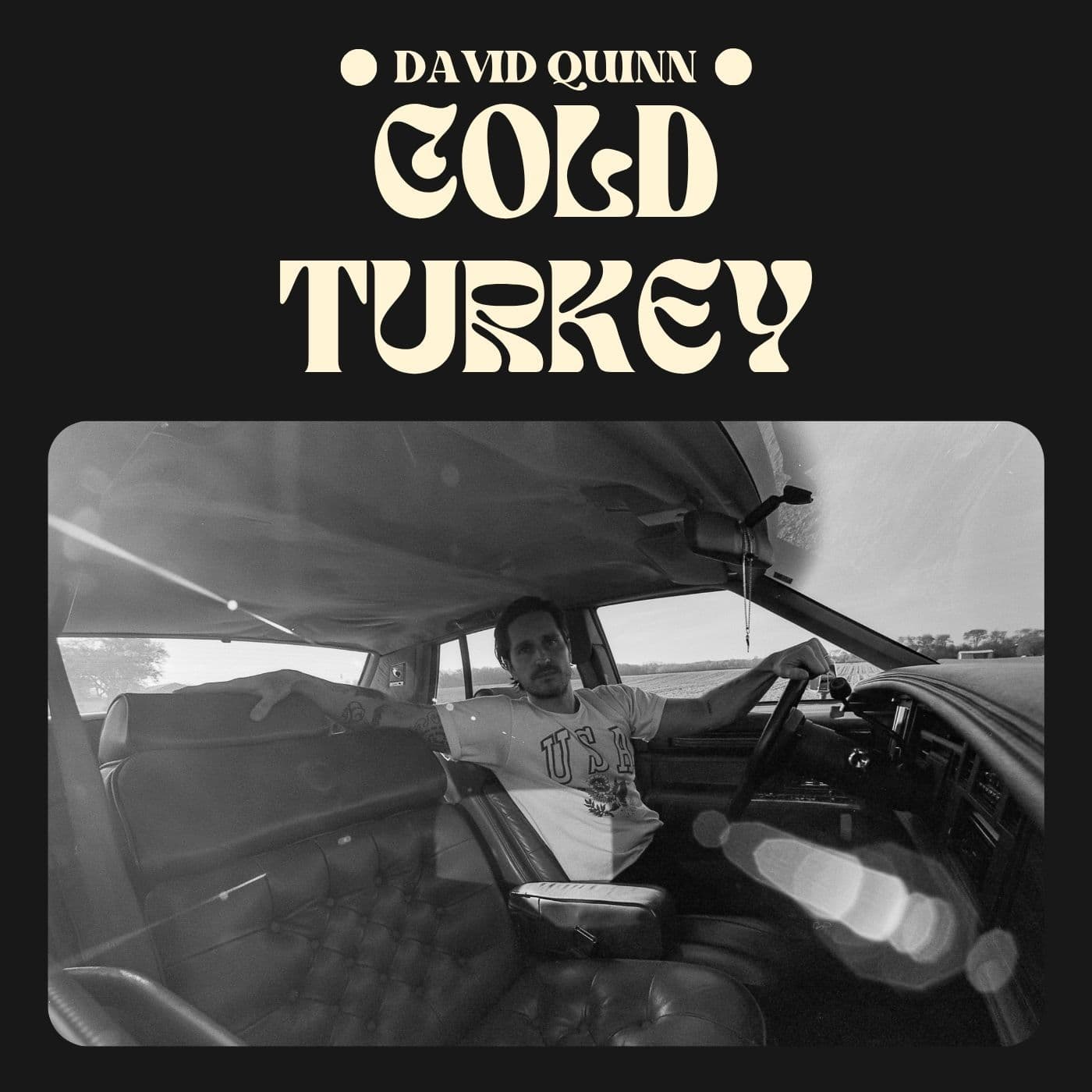 David Quinn's "Cold Turkey" hits like gravel and whiskey — country grit wrapped in bluesy soul, raw and unapologetic from the first note to the last
